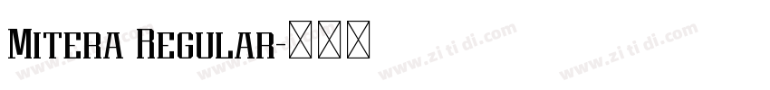 Mitera Regular字体转换 Mitera Regular字体转换